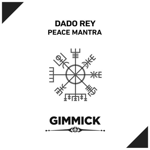 Dado Rey - Peace Mantra [GIMMICK139]